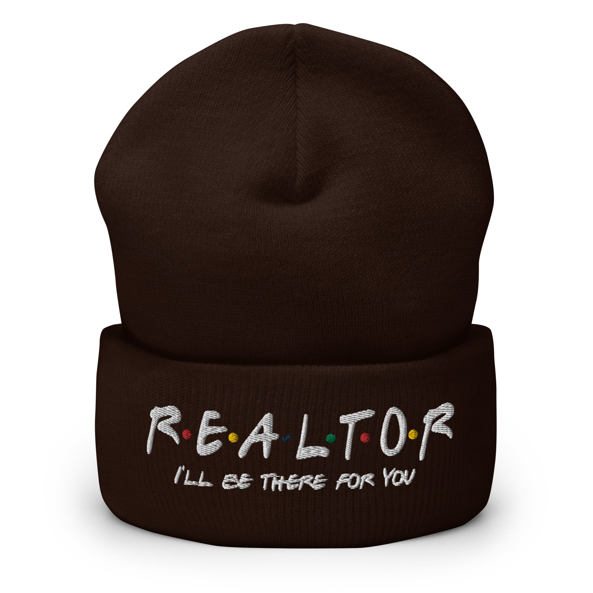 Realtor - I'll Be There For You Cuffed Beanie
