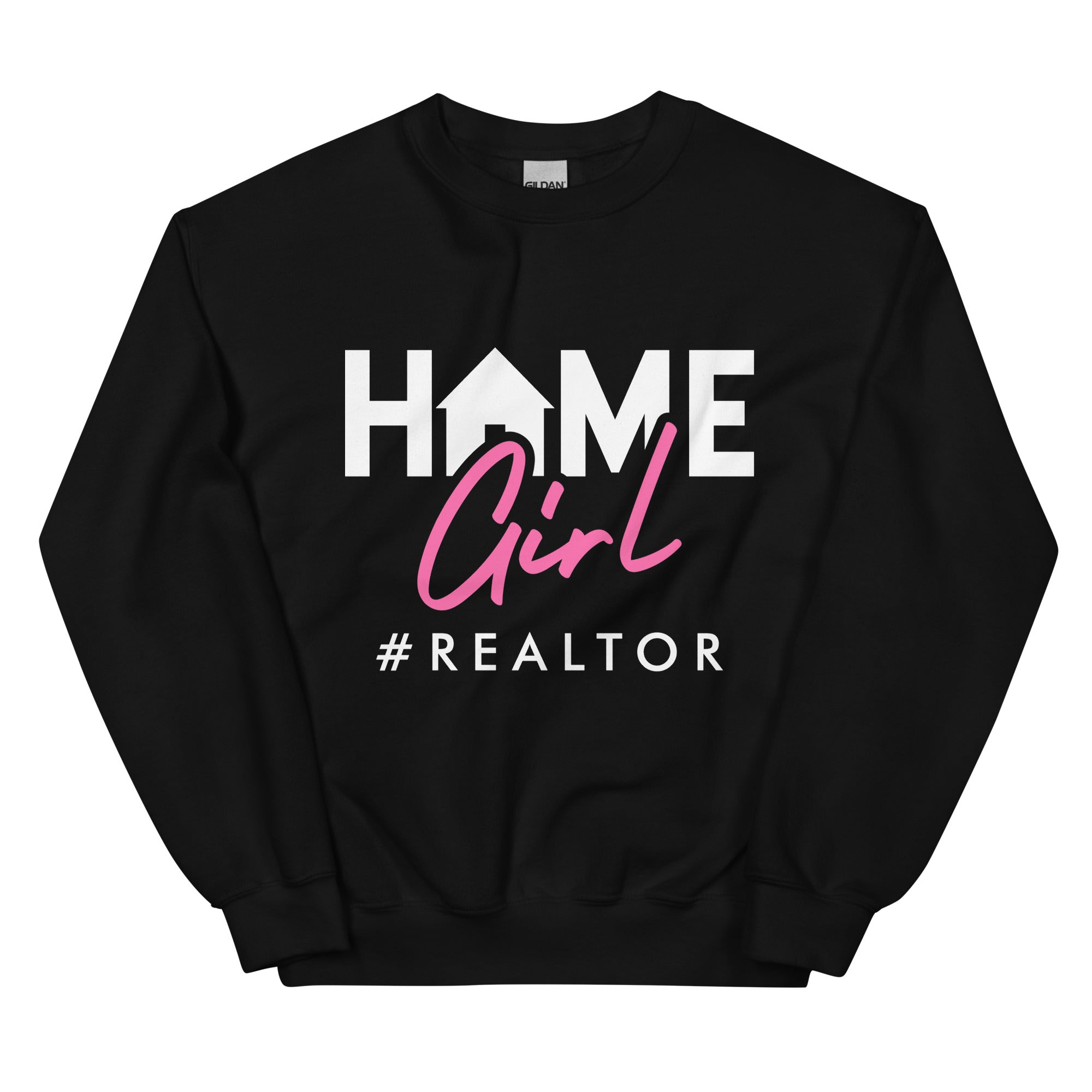 Home Girl #Realtor Sweatshirt