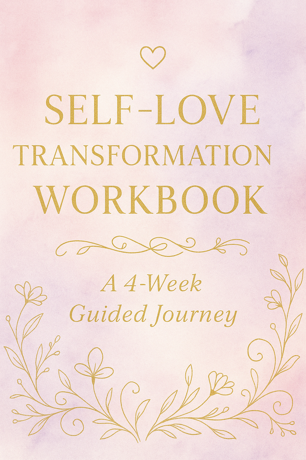 Self-Love Transformation Workbook