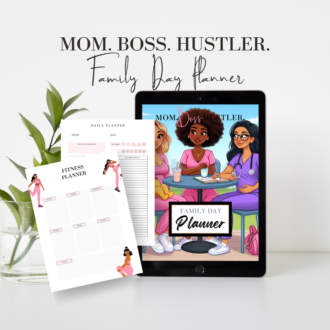 Mom. Boss. Hustler. Digital Family Day Planner