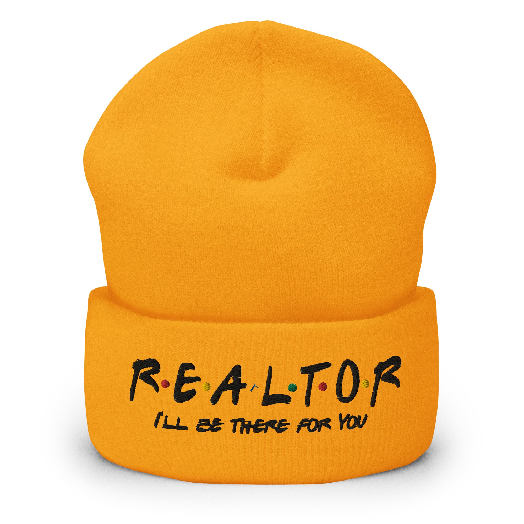 Realtor - I&#39;ll Be There For You Cuffed Beanie