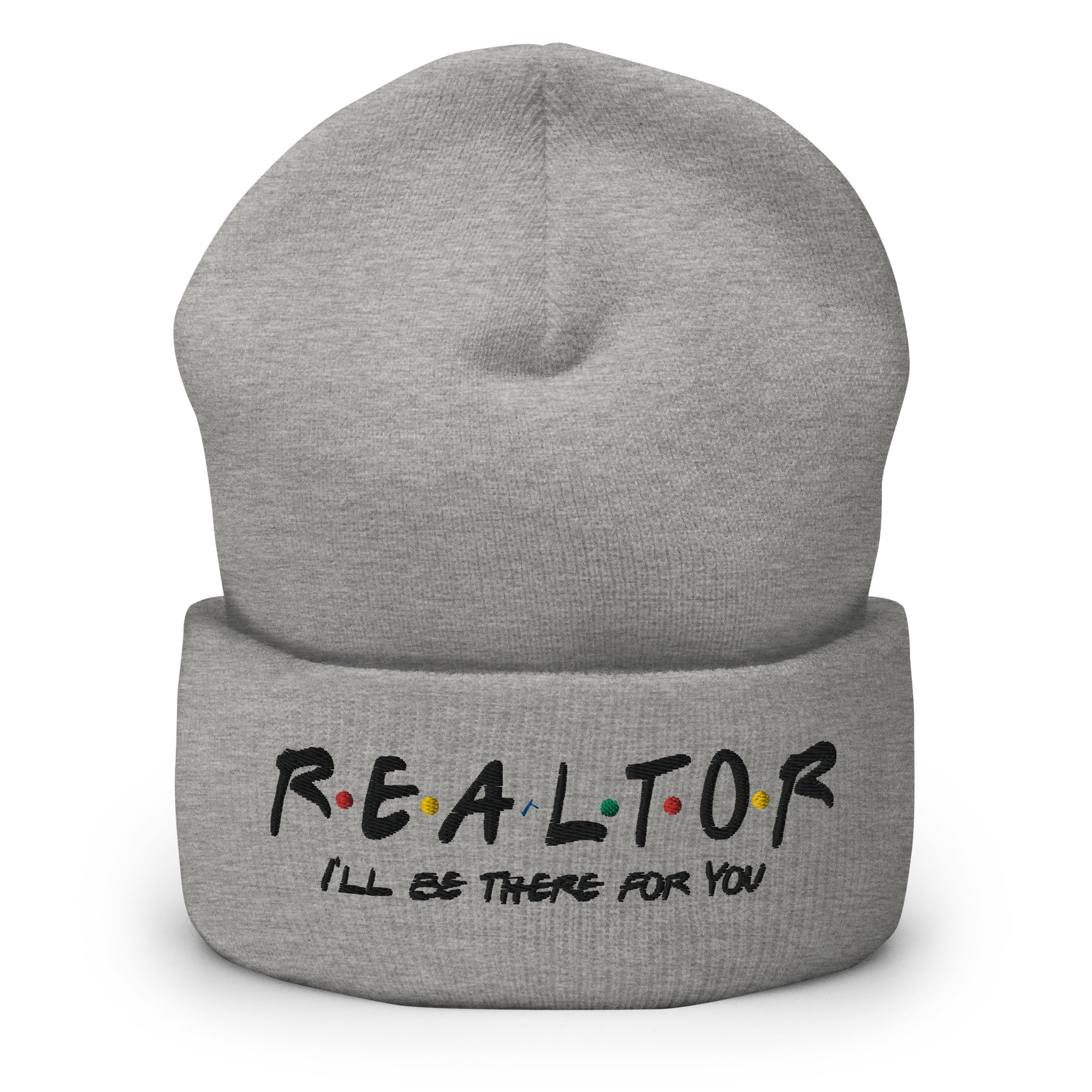 Realtor - I&#39;ll Be There For You Cuffed Beanie