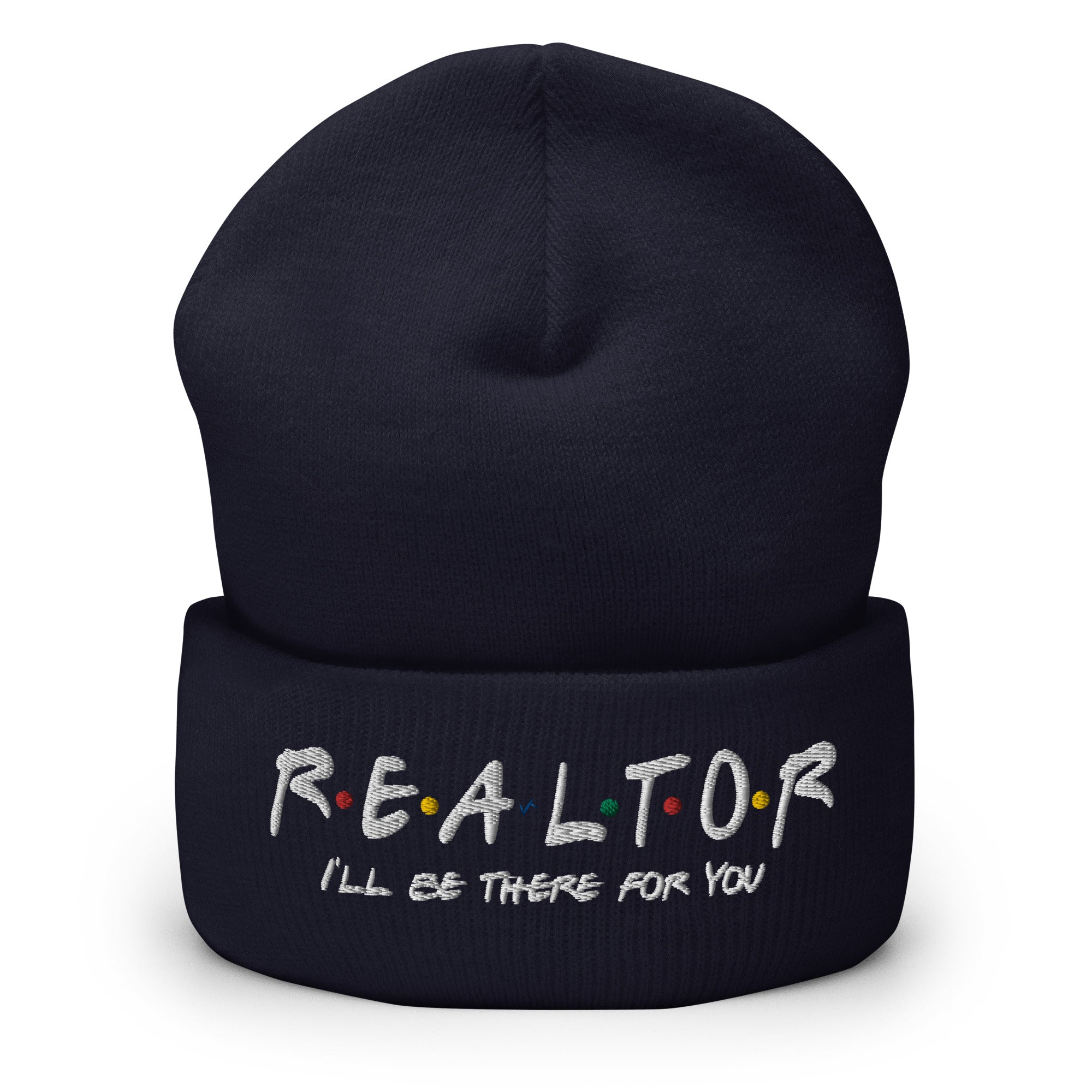 Realtor - I&#39;ll Be There For You Cuffed Beanie