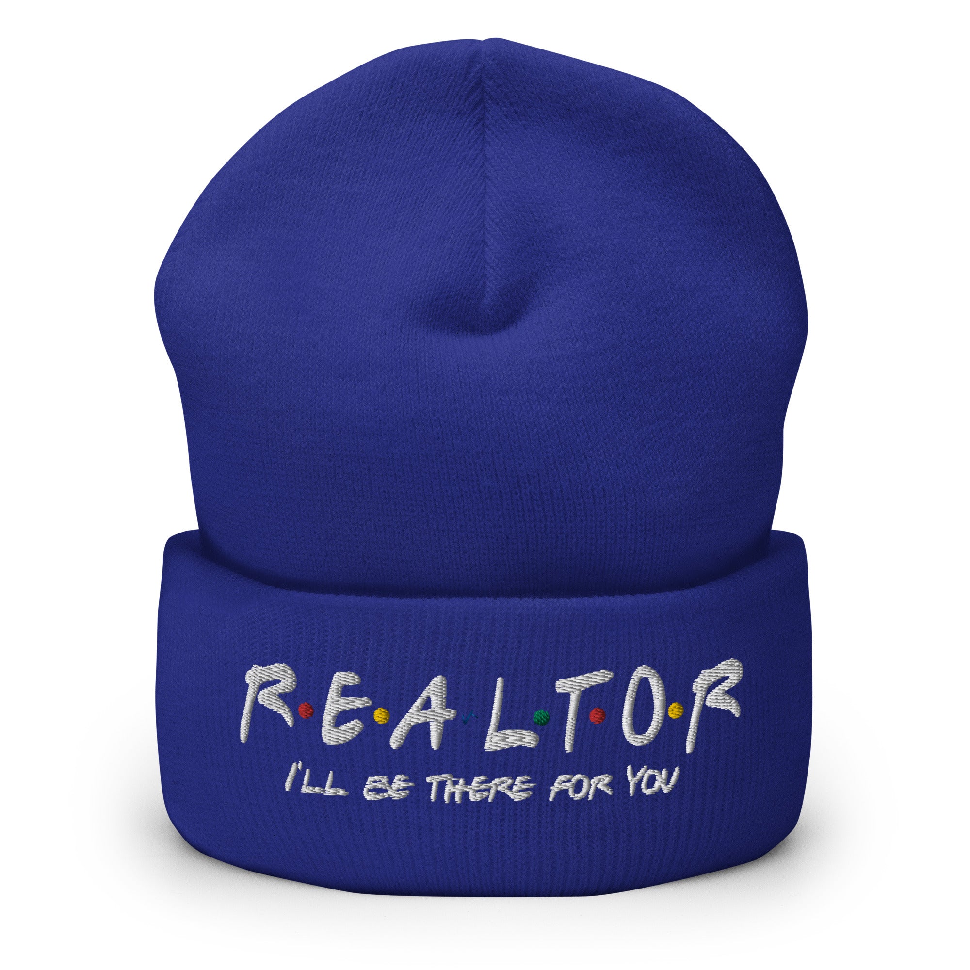 Realtor - I&#39;ll Be There For You Cuffed Beanie