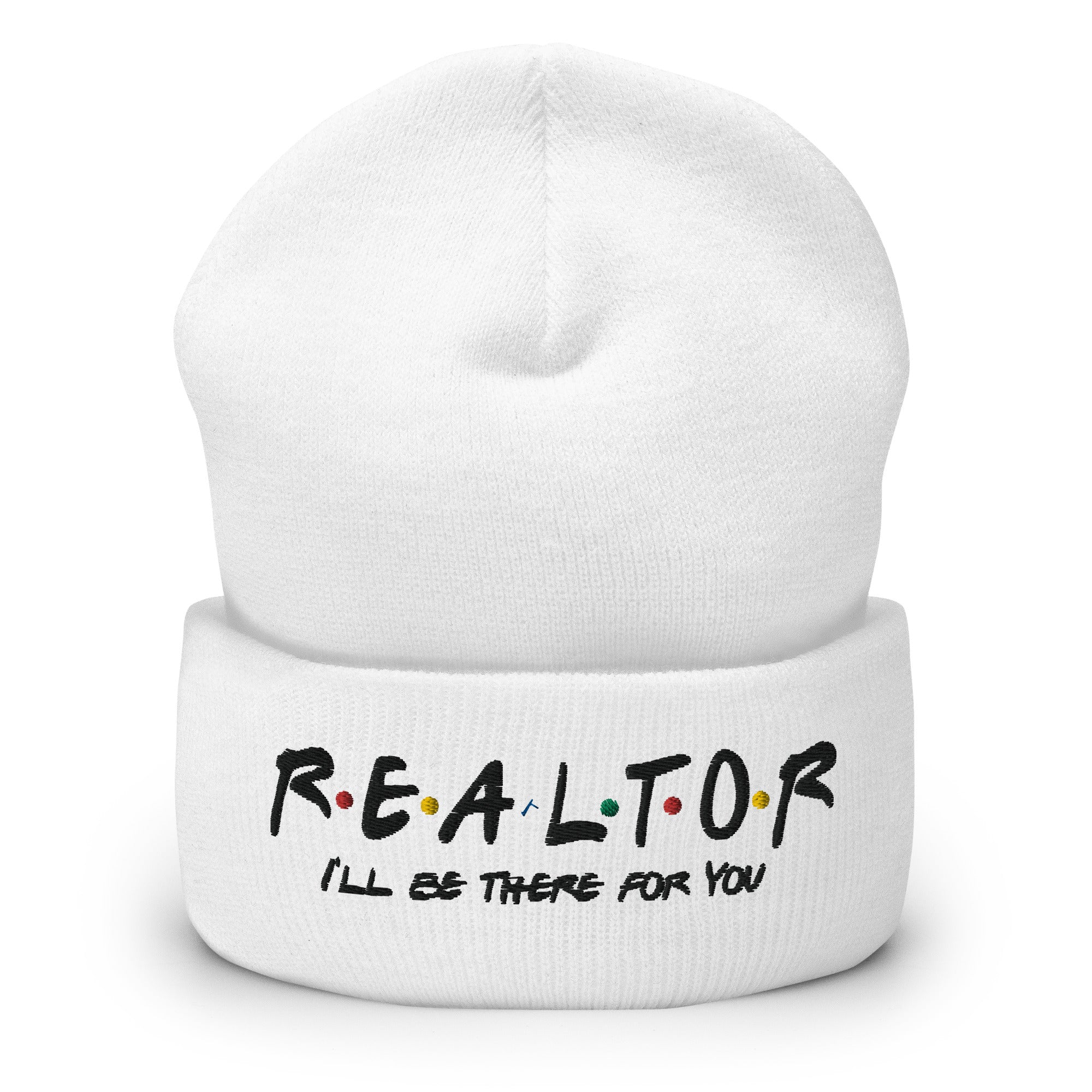Realtor - I&#39;ll Be There For You Cuffed Beanie