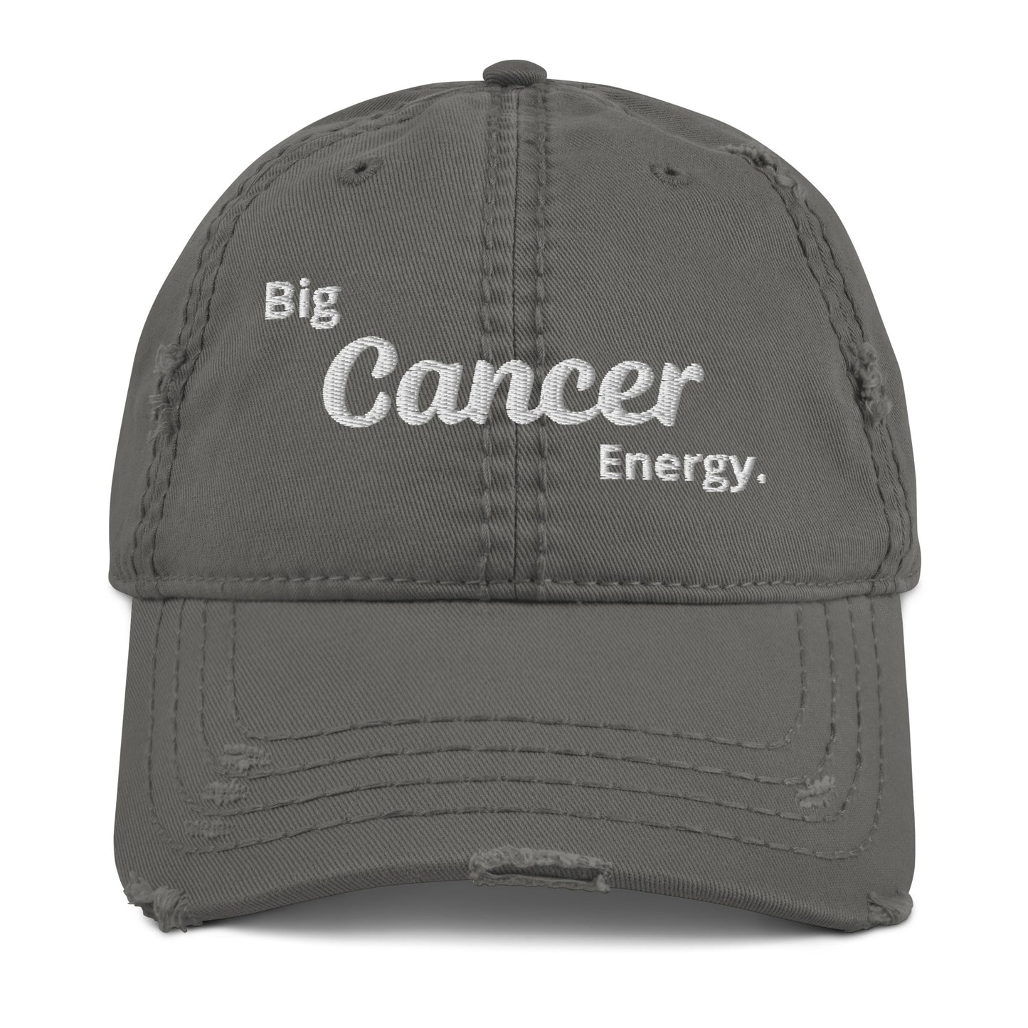 Big Cancer Energy Distressed Dad Hat