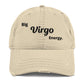 Big Virgo Energy Distressed Dad Hat