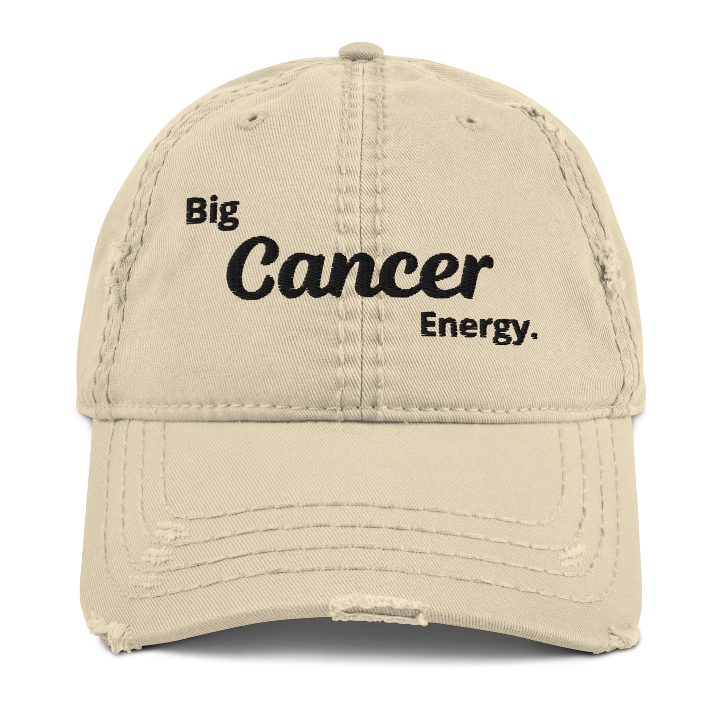 Big Cancer Energy Distressed Dad Hat