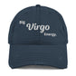 Big Virgo Energy Distressed Dad Hat