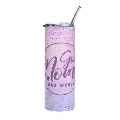 Good Moms Say Bad Words Tumbler - For the Sassy Mom