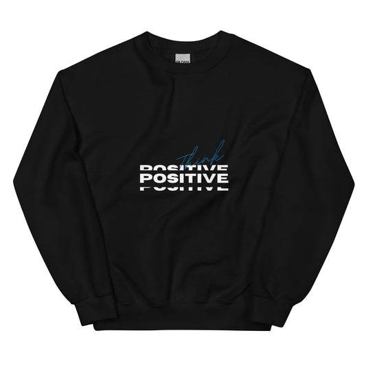 Think Positive Sweatshirt