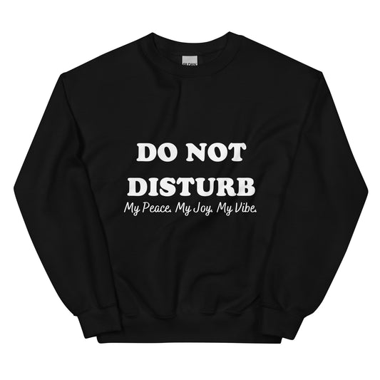 Do Not Disturb Sweatshirt