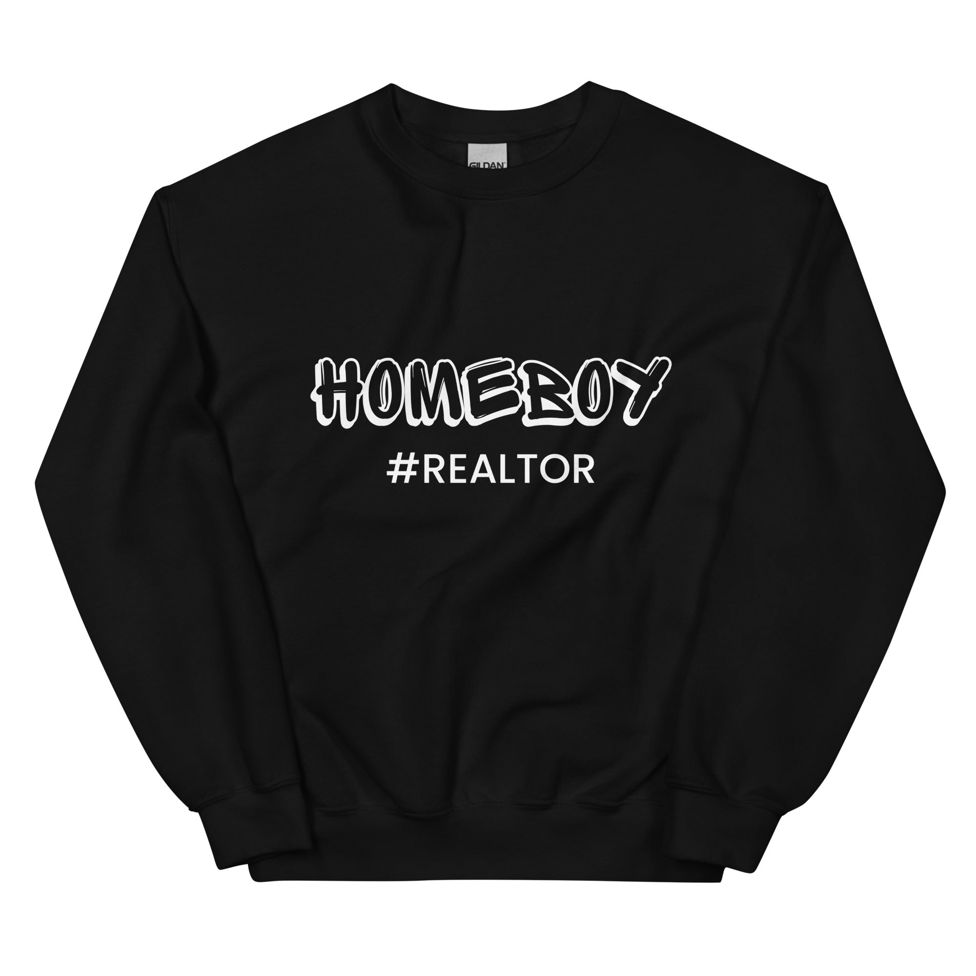 Home Boy #Realtor Sweatshirt