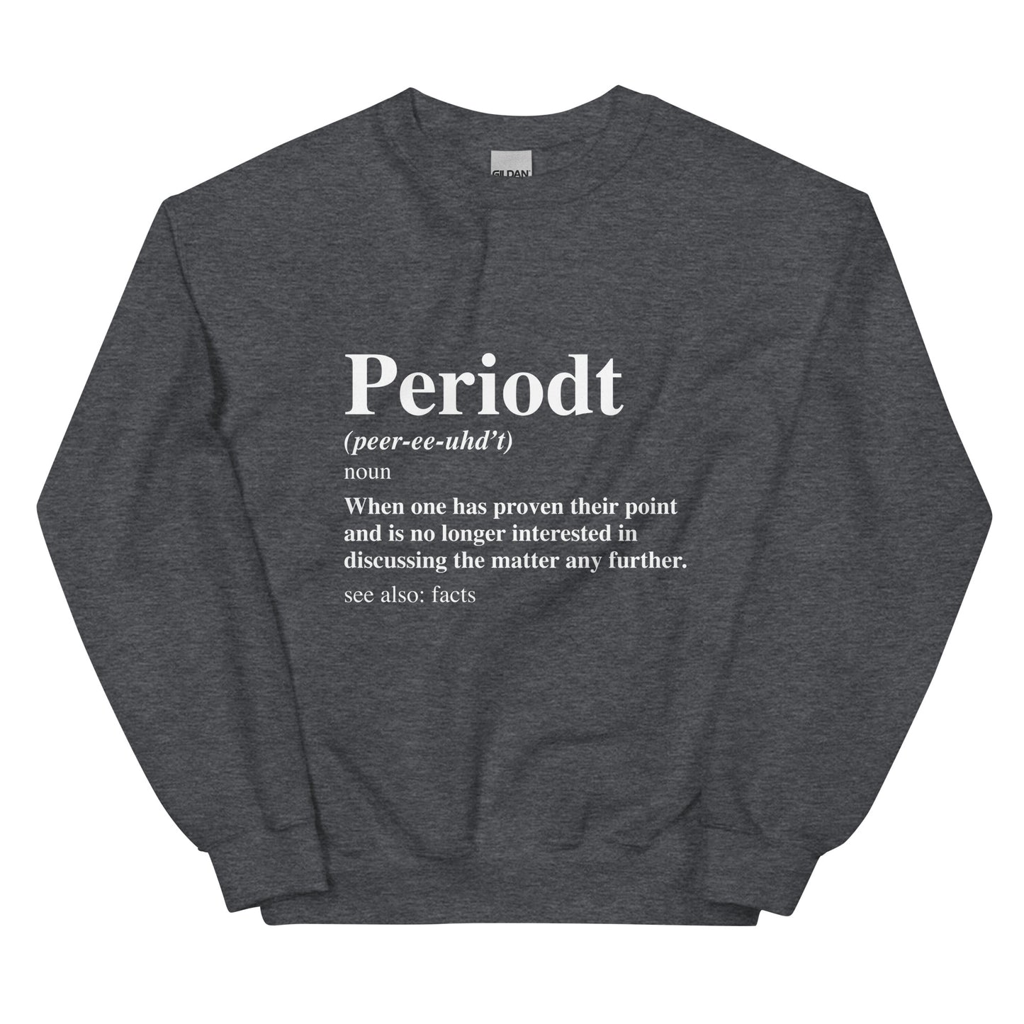 Periodt sweatshirt