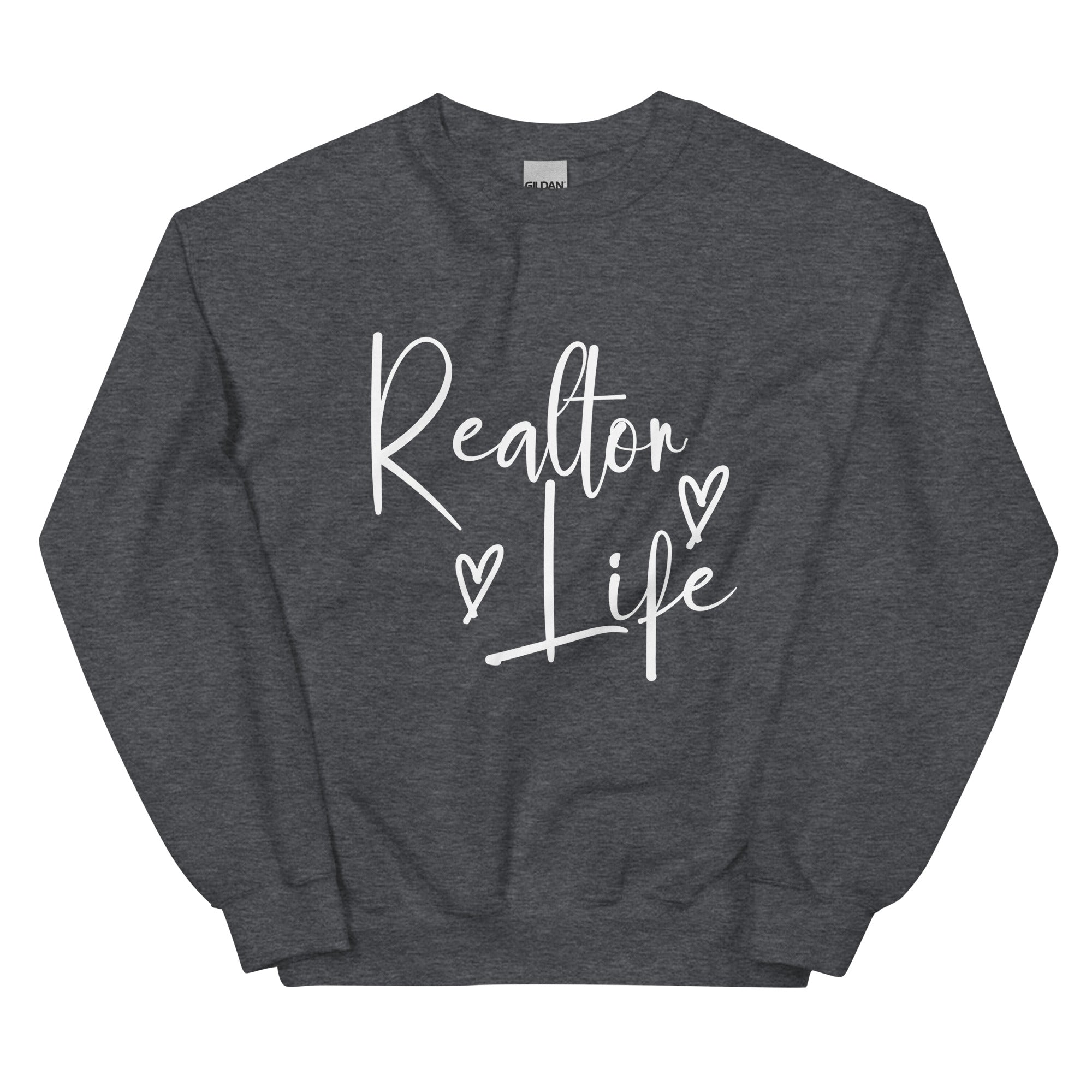 Realtor Life Unisex Sweatshirt