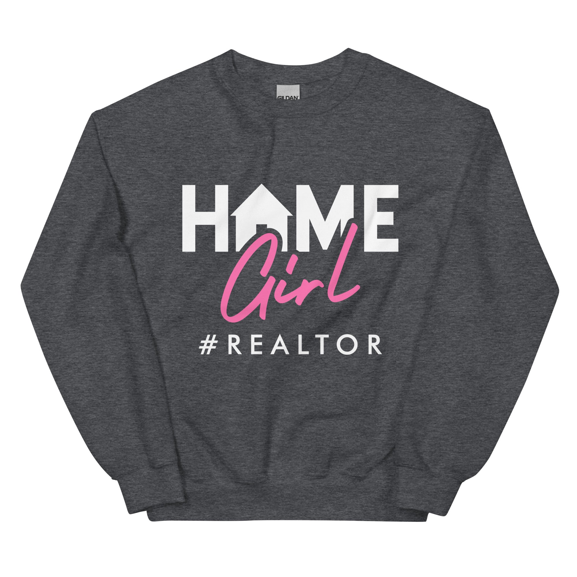 Home Girl #Realtor Sweatshirt