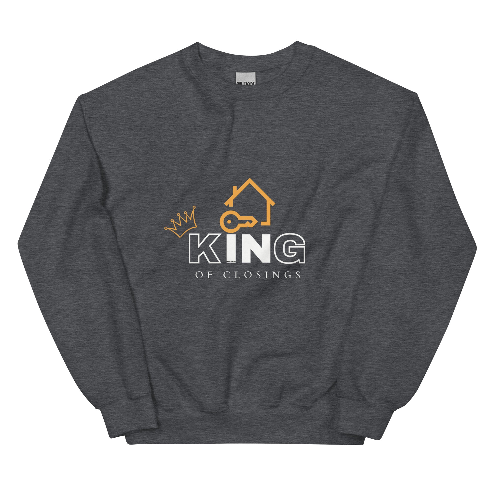 King of Closings Sweatshirt