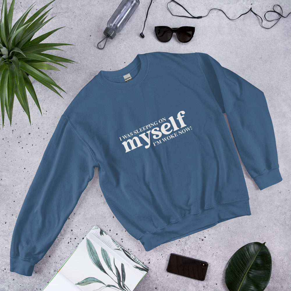 Sleeping on myself sweatshirt