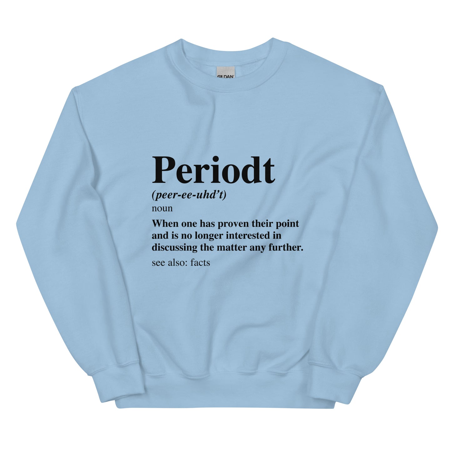 Periodt sweatshirt