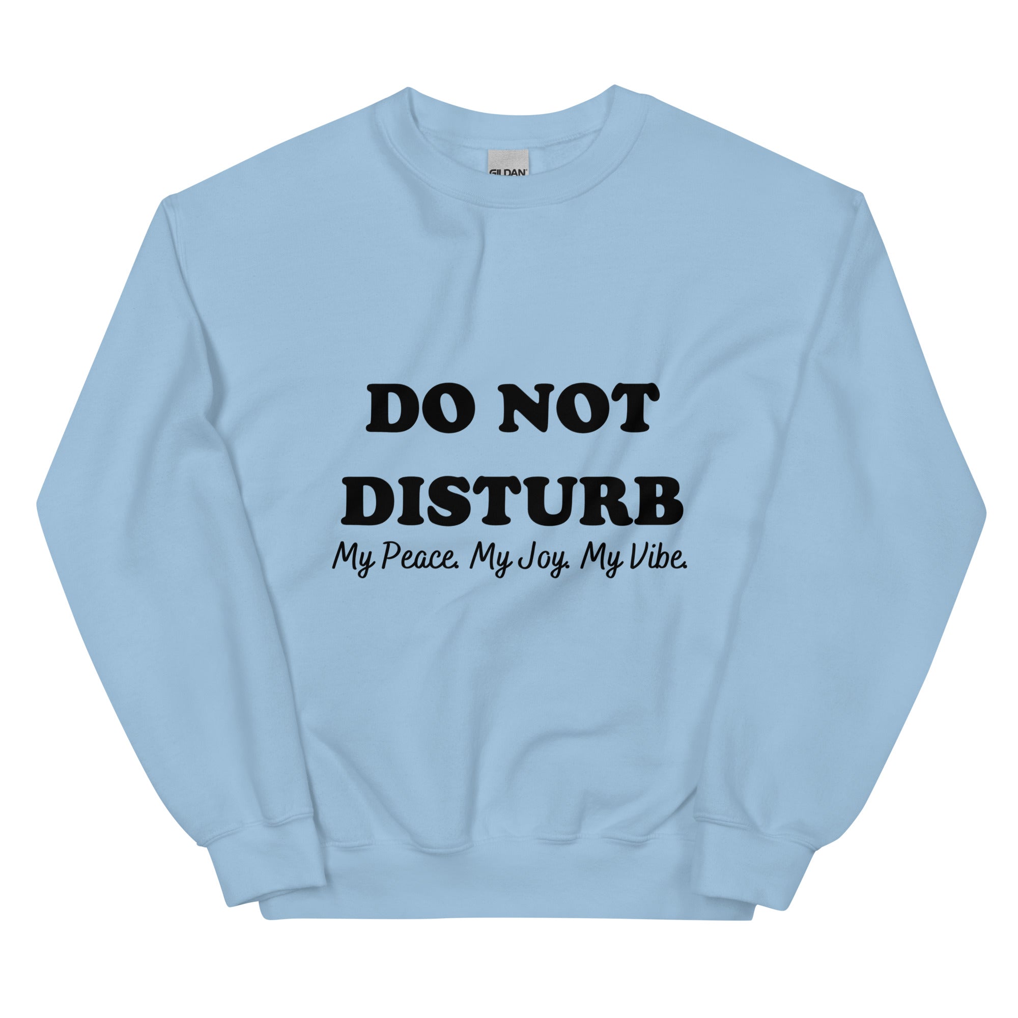 Do Not Disturb Sweatshirt