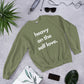 Heavy on the self love sweatshirt