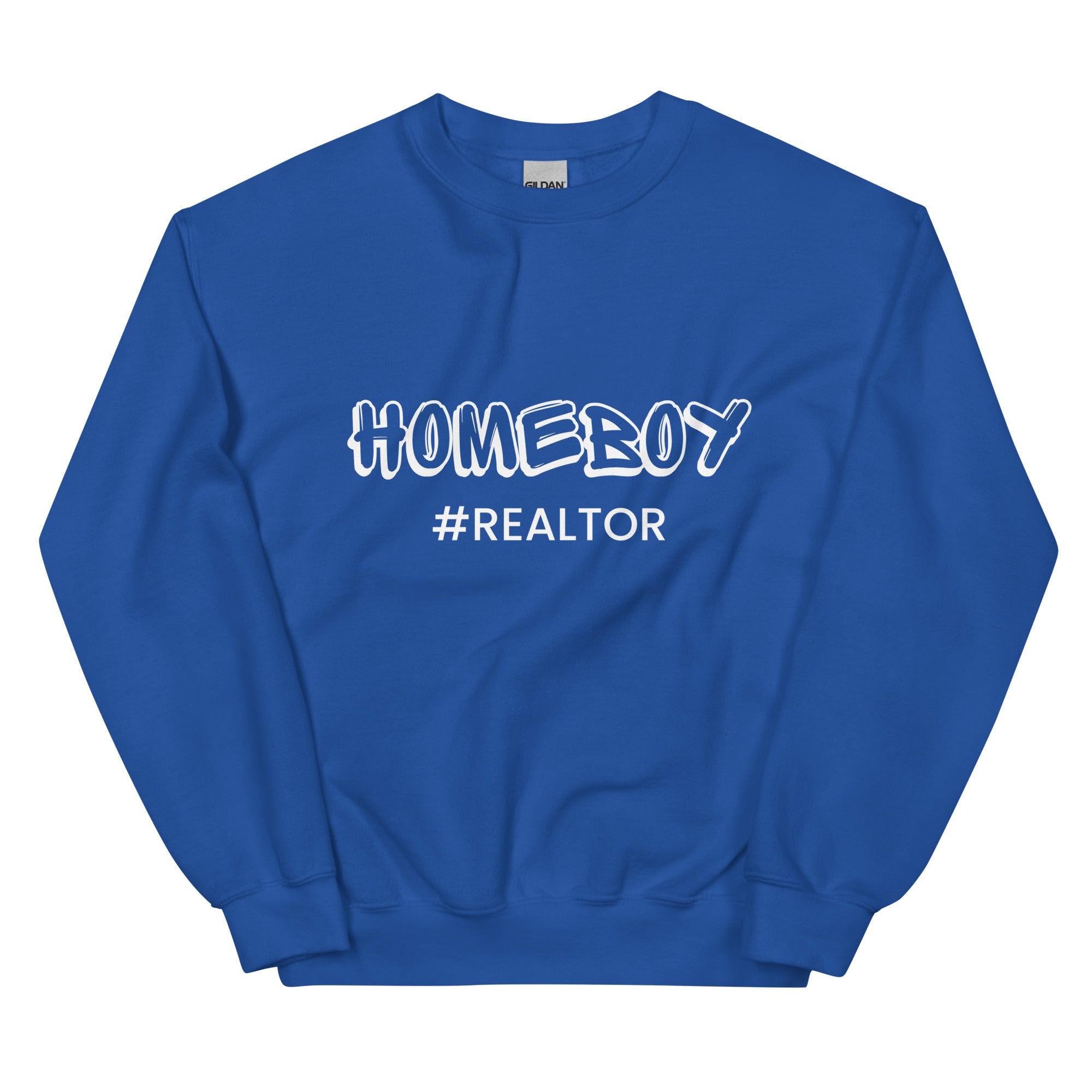 Home Boy #Realtor Sweatshirt