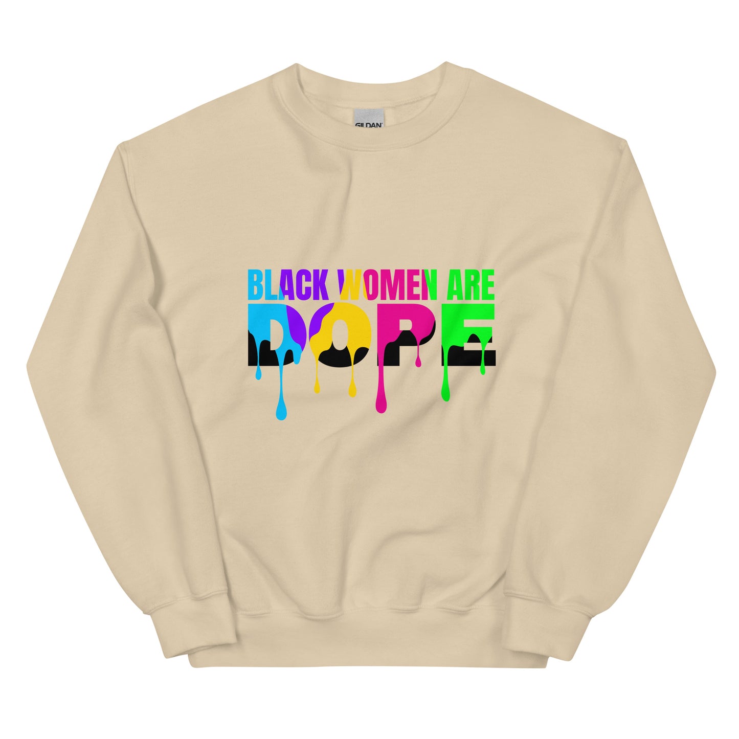 Black Women Are Dope Sweatshirt