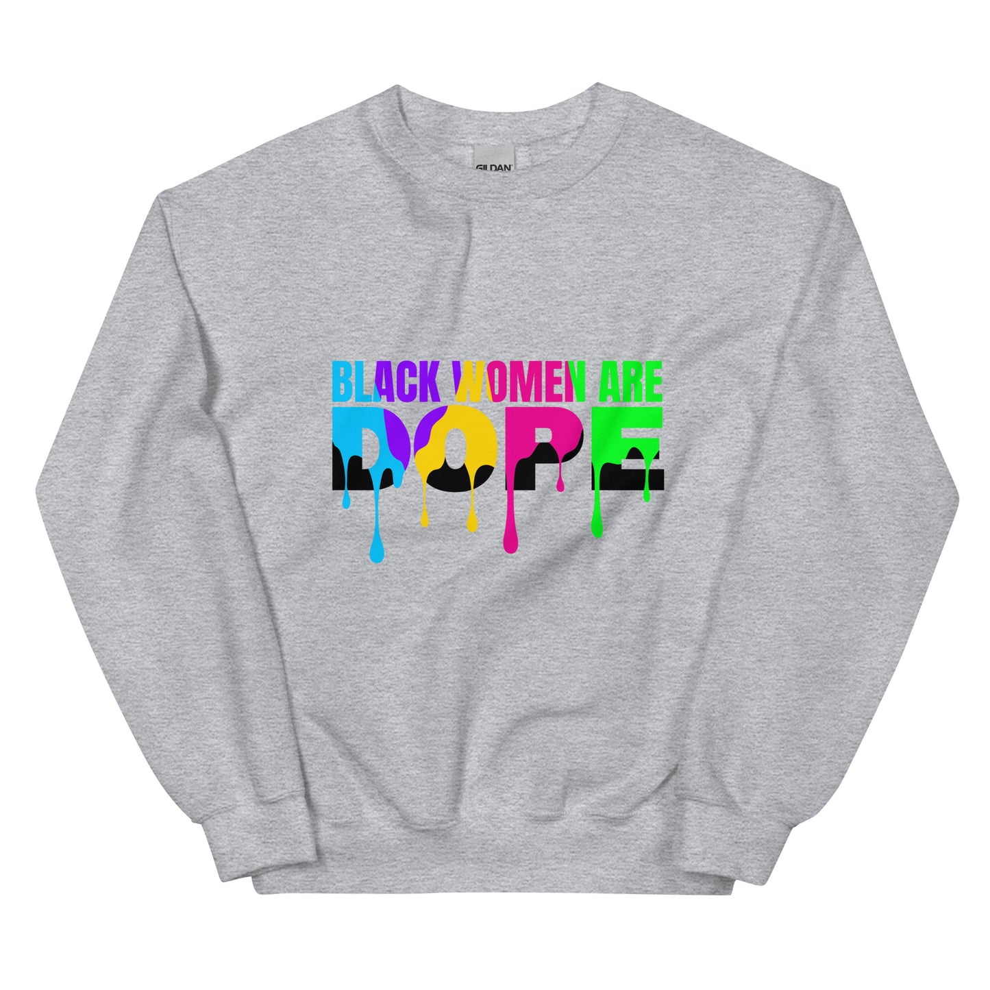 Black Women Are Dope Sweatshirt