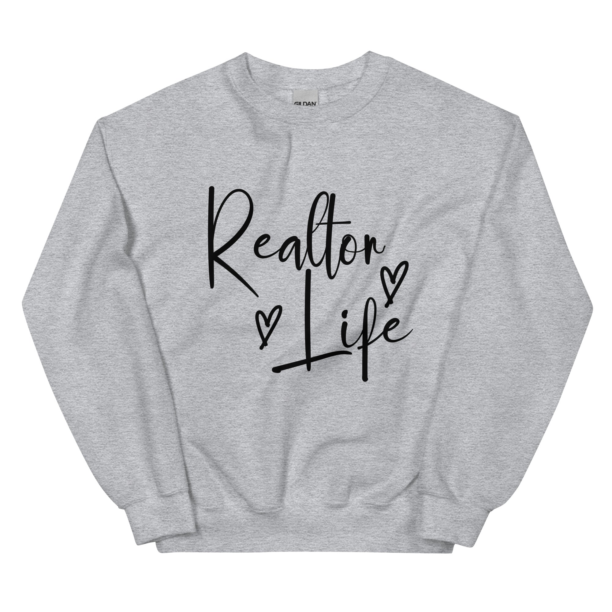 Realtor Life Unisex Sweatshirt