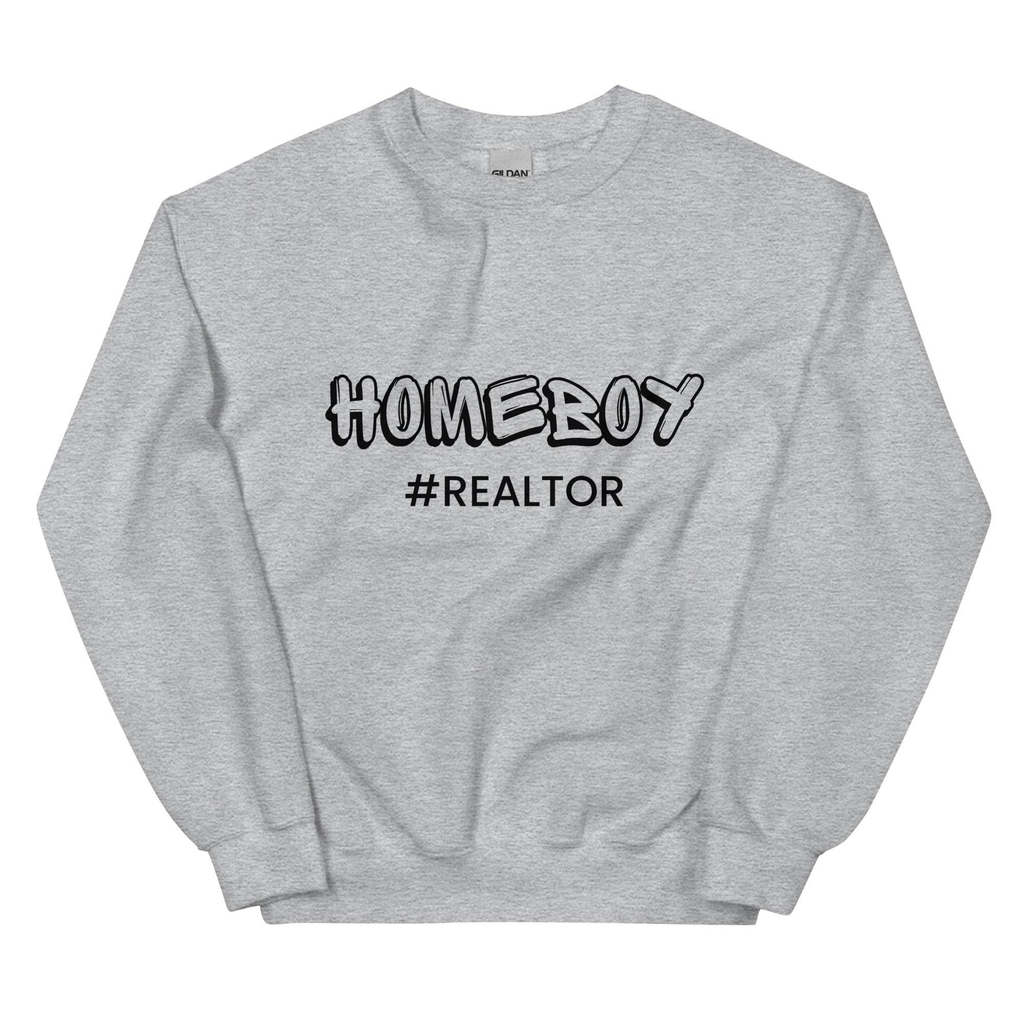 Home Boy #Realtor Sweatshirt