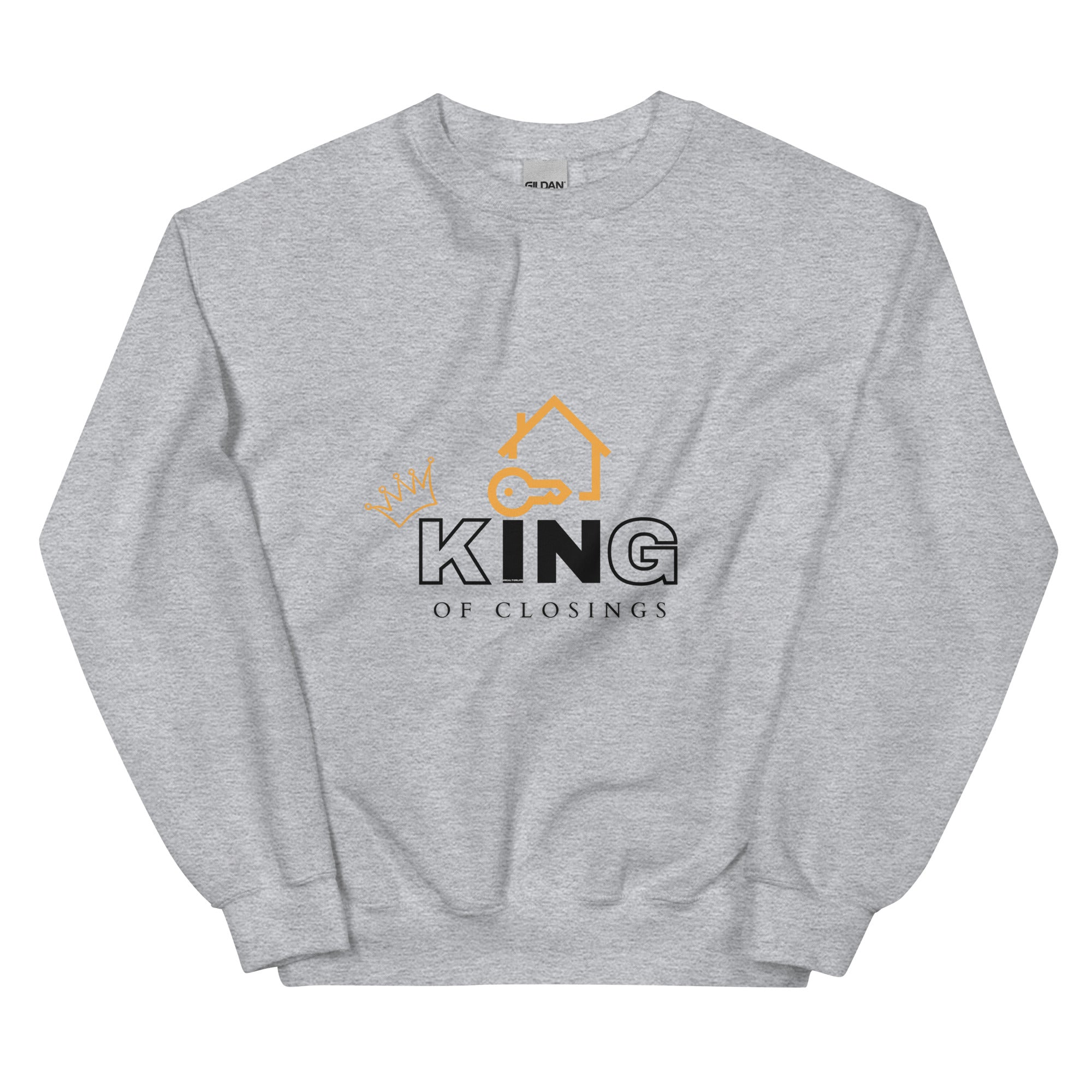 King of Closings Sweatshirt