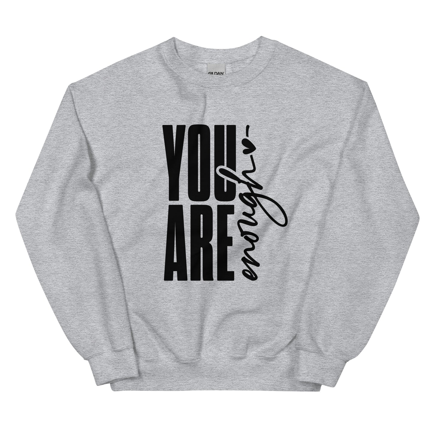 You Are Enough Sweatshirt