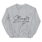 Stronger Than The Storm Sweatshirt