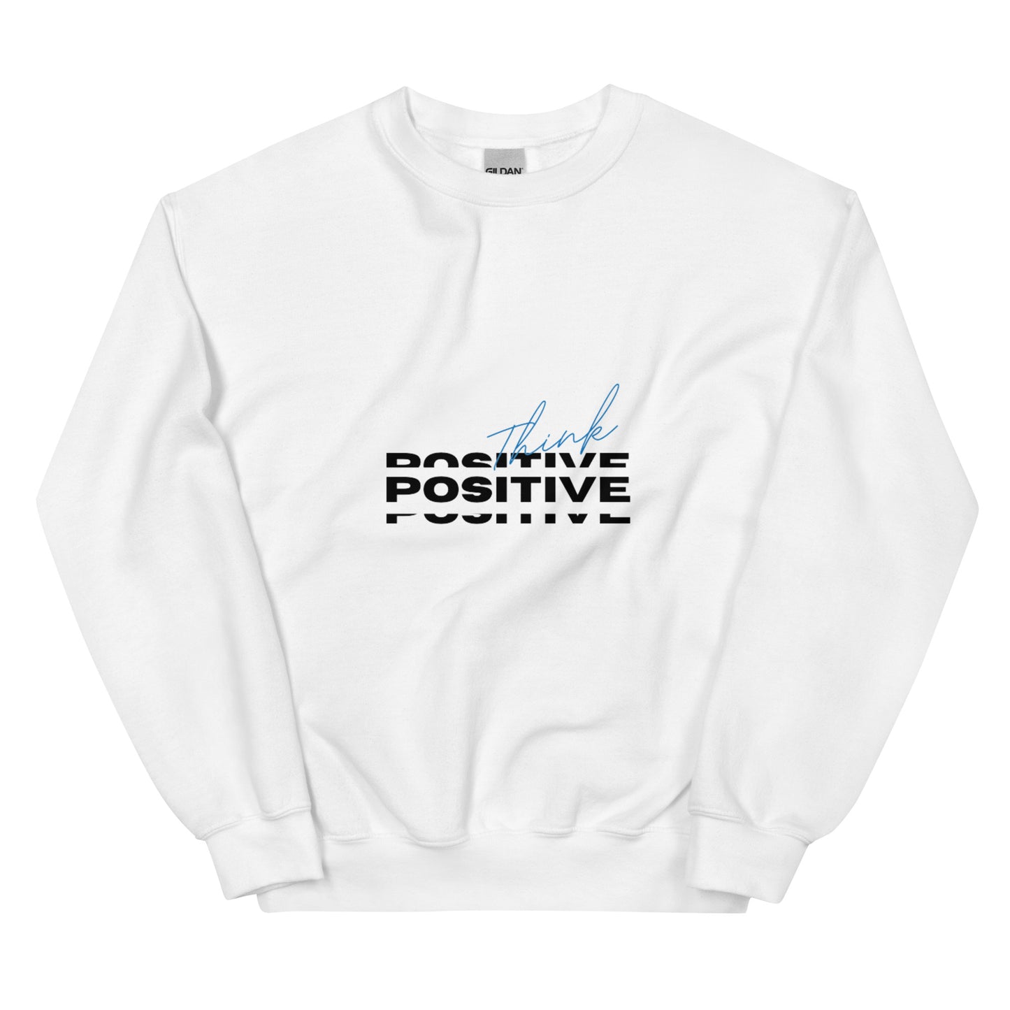 Think Positive Sweatshirt