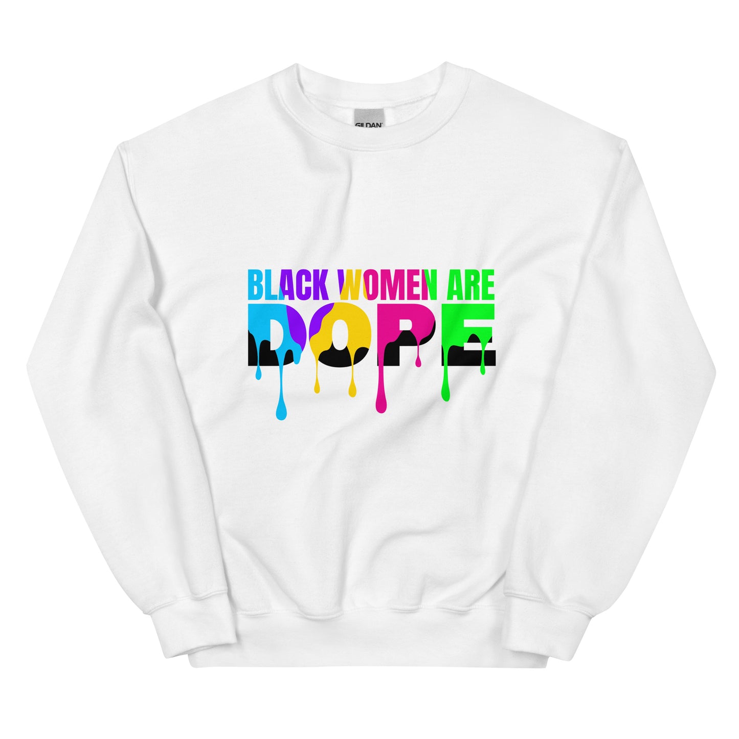 Black Women Are Dope Sweatshirt