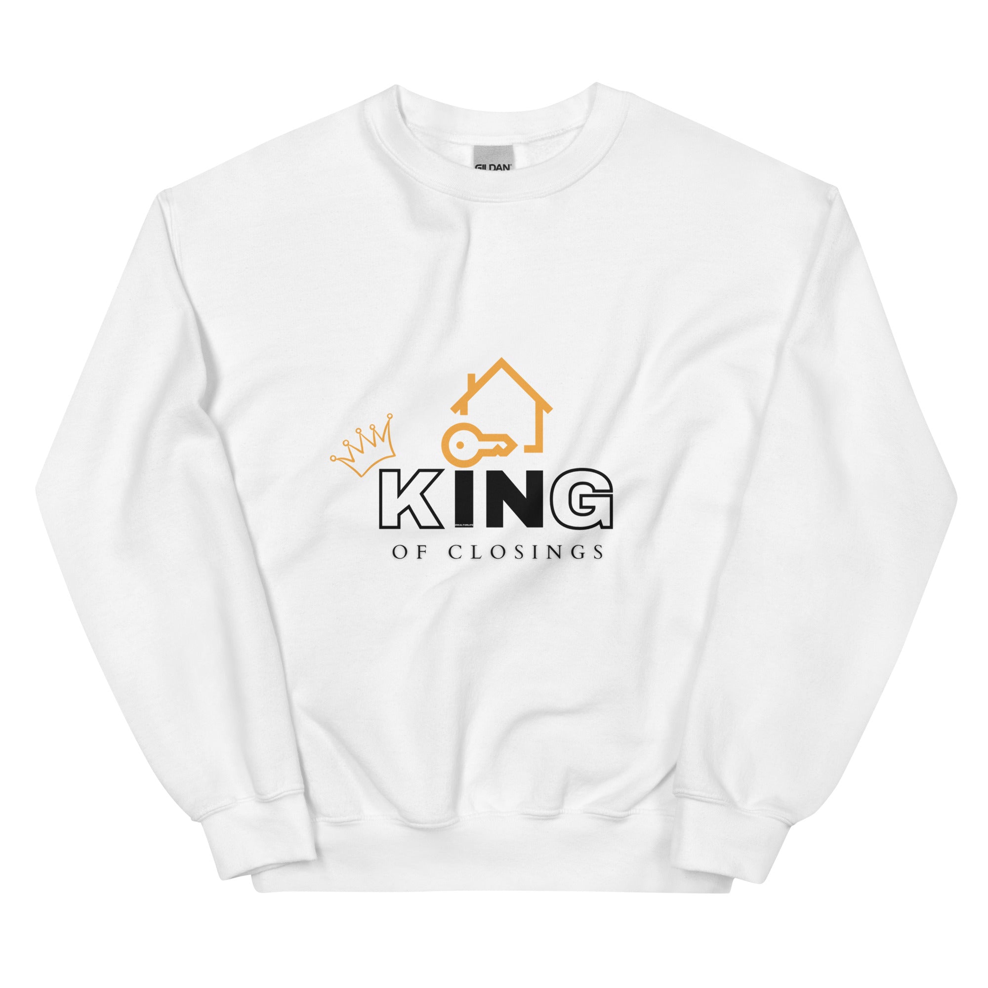 King of Closings Sweatshirt