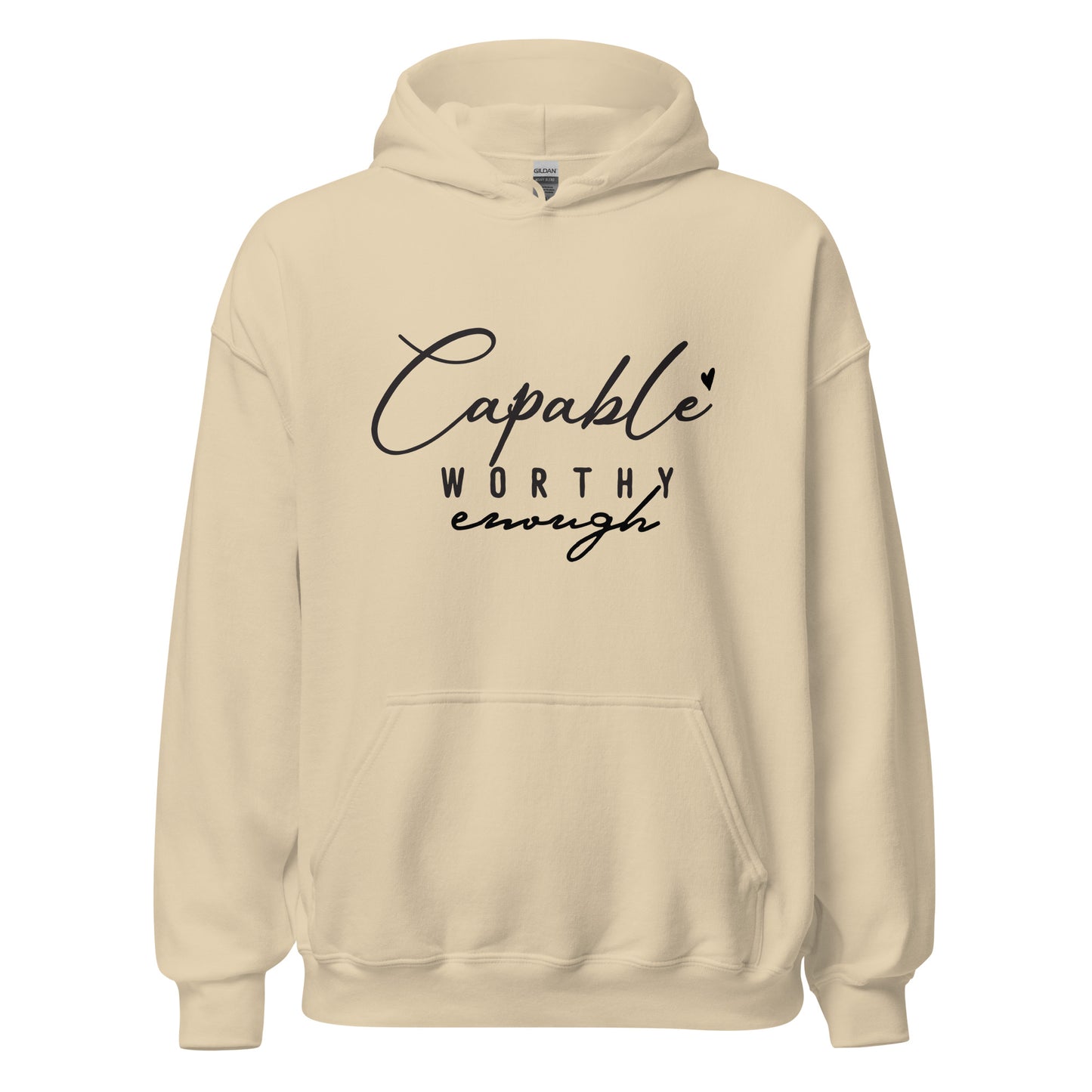 Capable Worthy Enough Hoodie