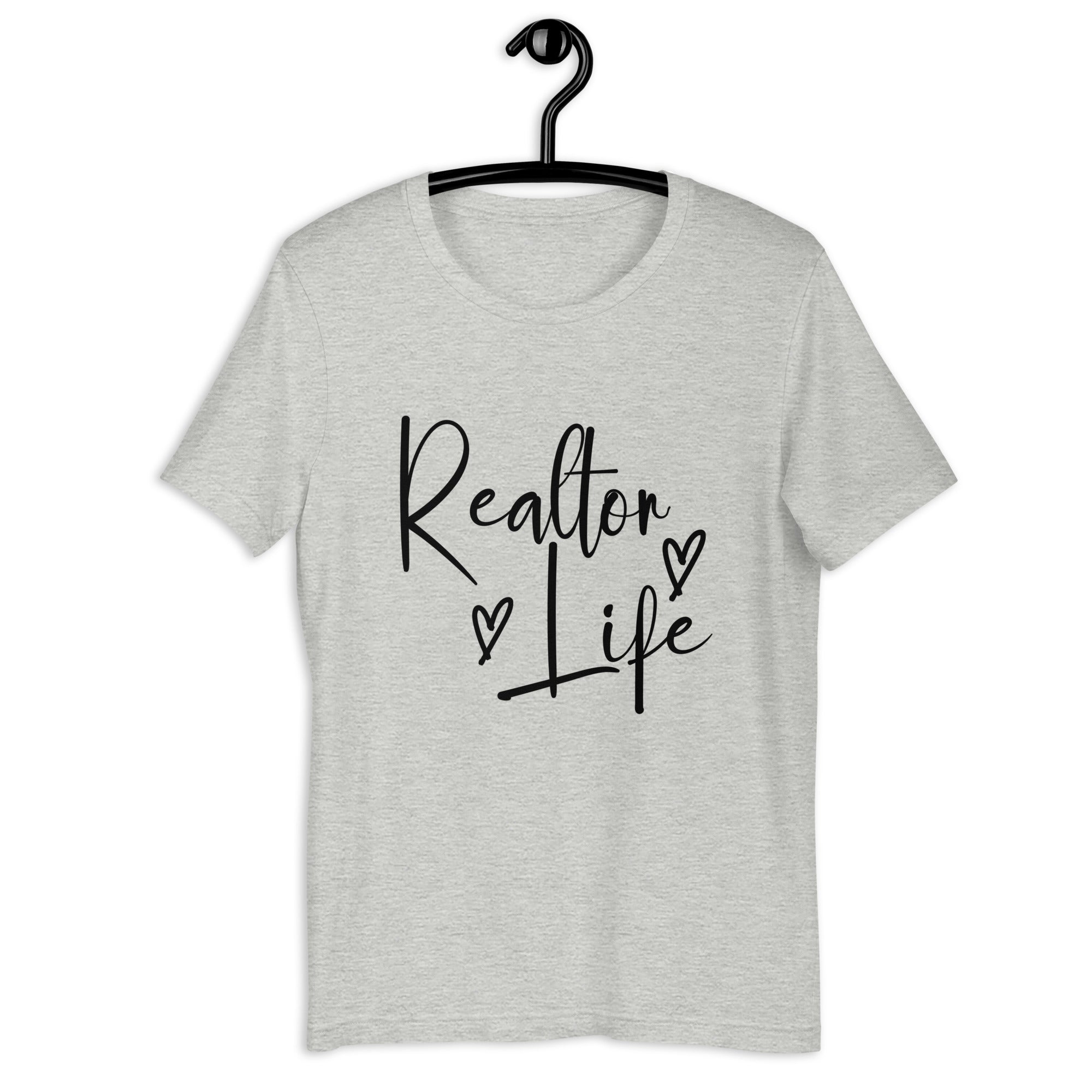 Realtor Life Unisex t-shirt