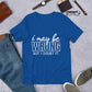 I may be wrong t-shirt