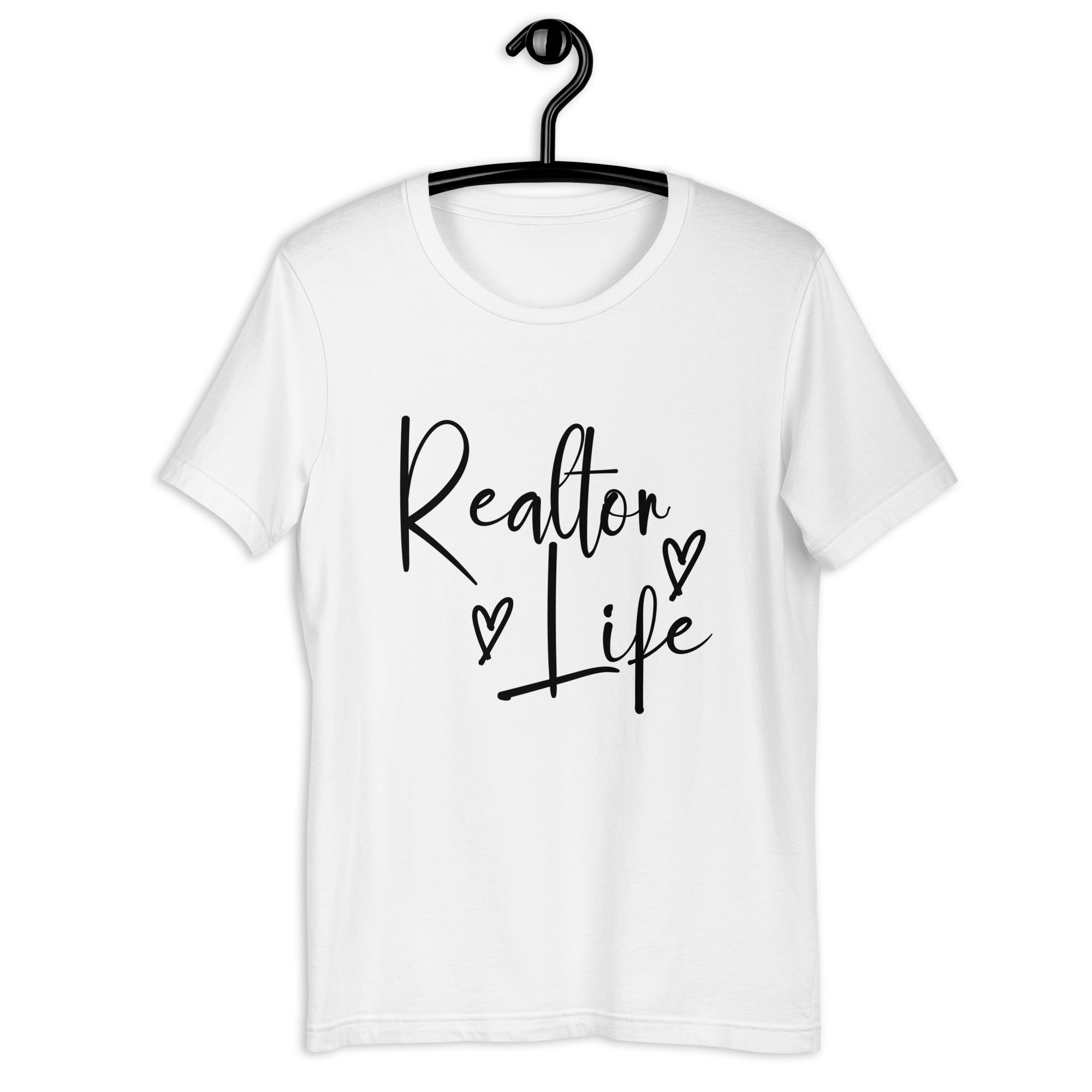 Realtor Life Unisex t-shirt