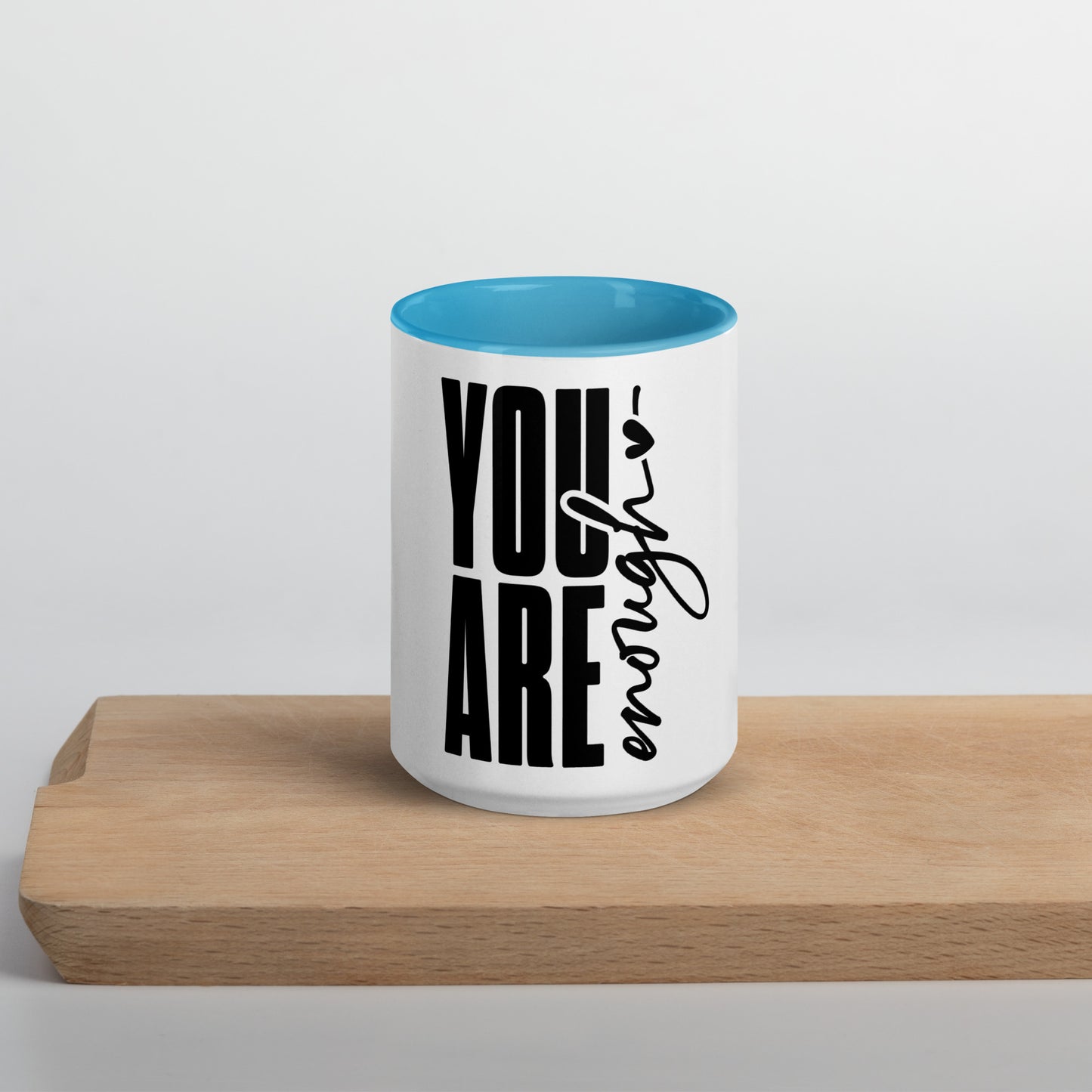 You Are Enough Ceramic Mug