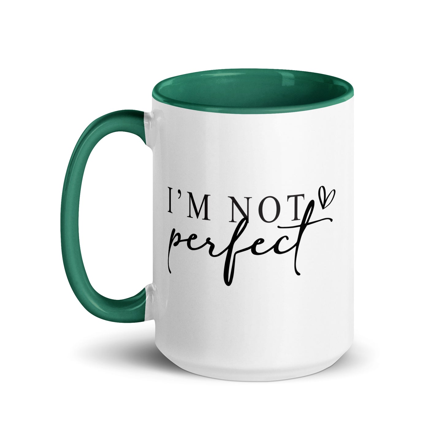 I'm Not Perfect, I'm Limited Edition Ceramic Mug