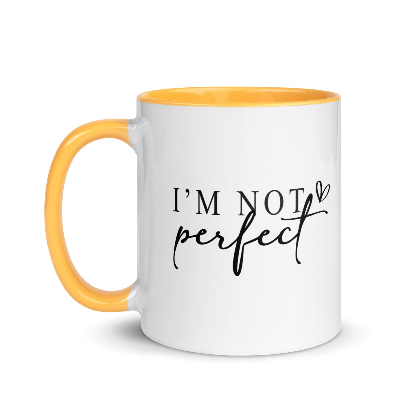 I'm Not Perfect, I'm Limited Edition Ceramic Mug