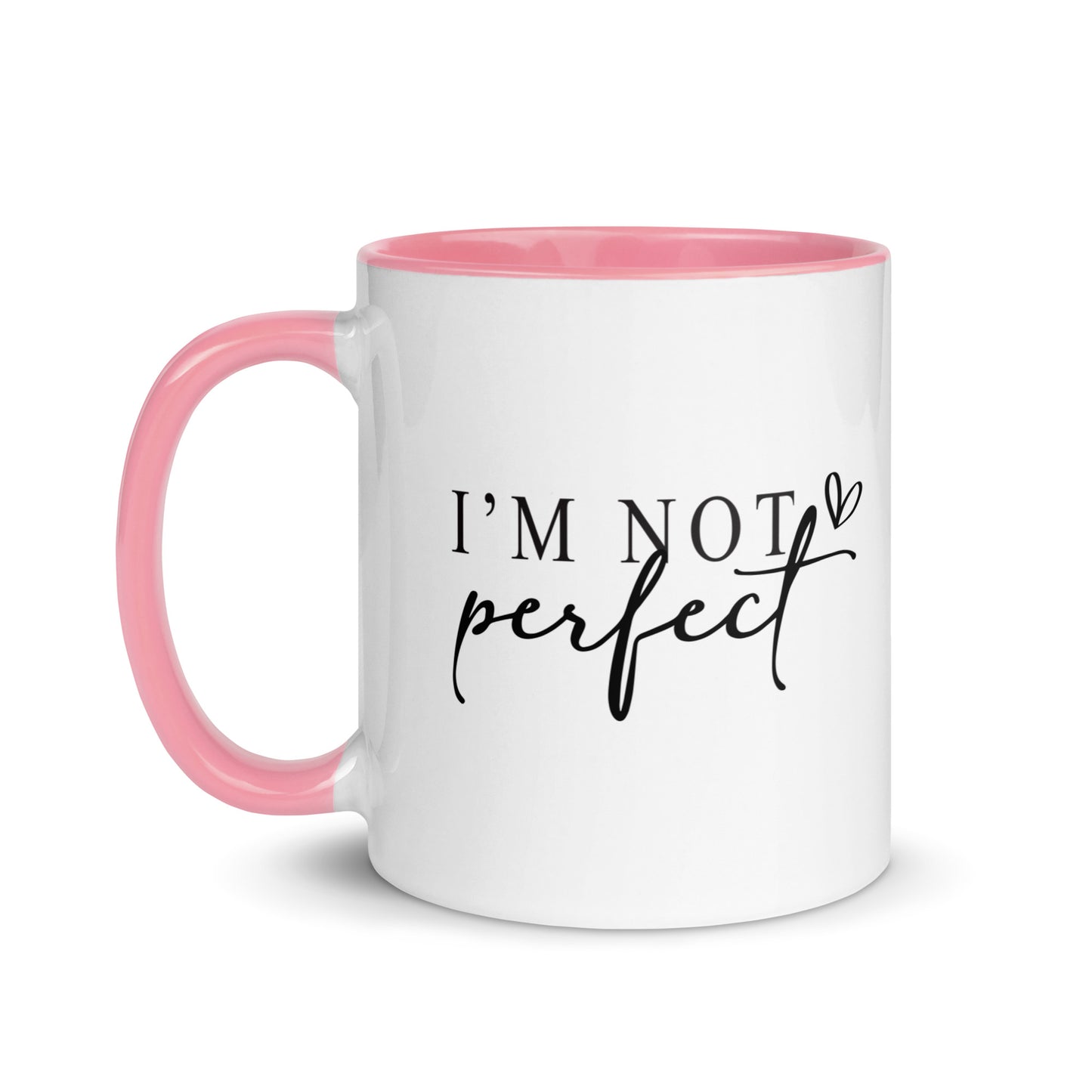 I'm Not Perfect, I'm Limited Edition Ceramic Mug