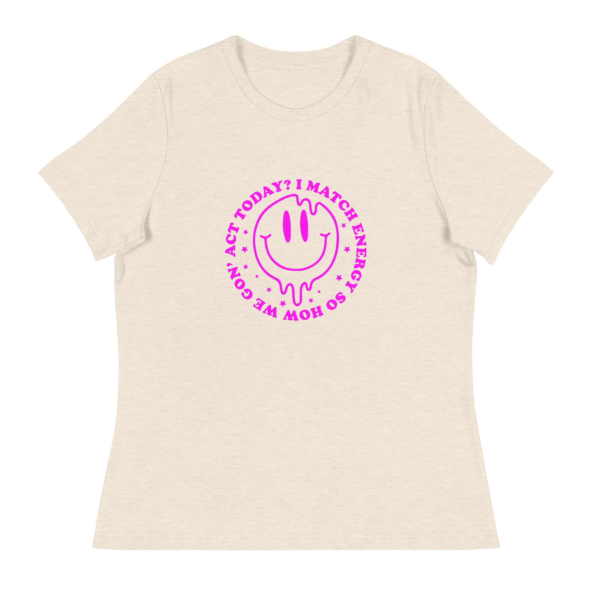 Hot Pink I Match Energy t-shirt